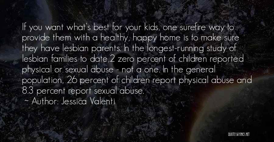 Lesbian Families Quotes By Jessica Valenti