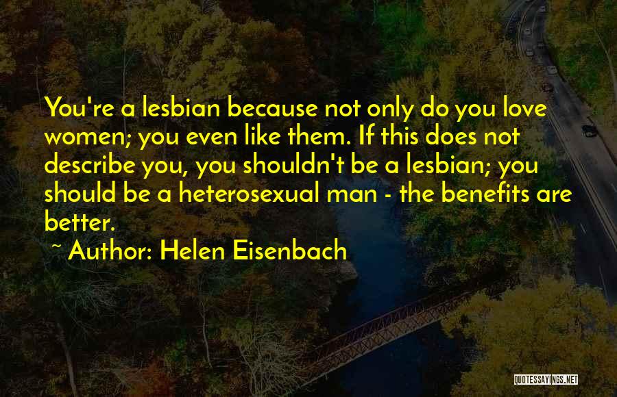 Lesbian Quotes By Helen Eisenbach