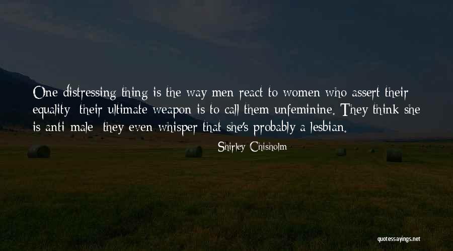 Lesbian Quotes By Shirley Chisholm