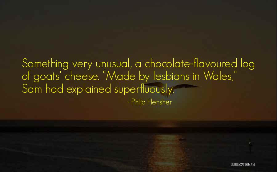 Lesbians Quotes By Philip Hensher Lesbians Quotes By Philip Hensher