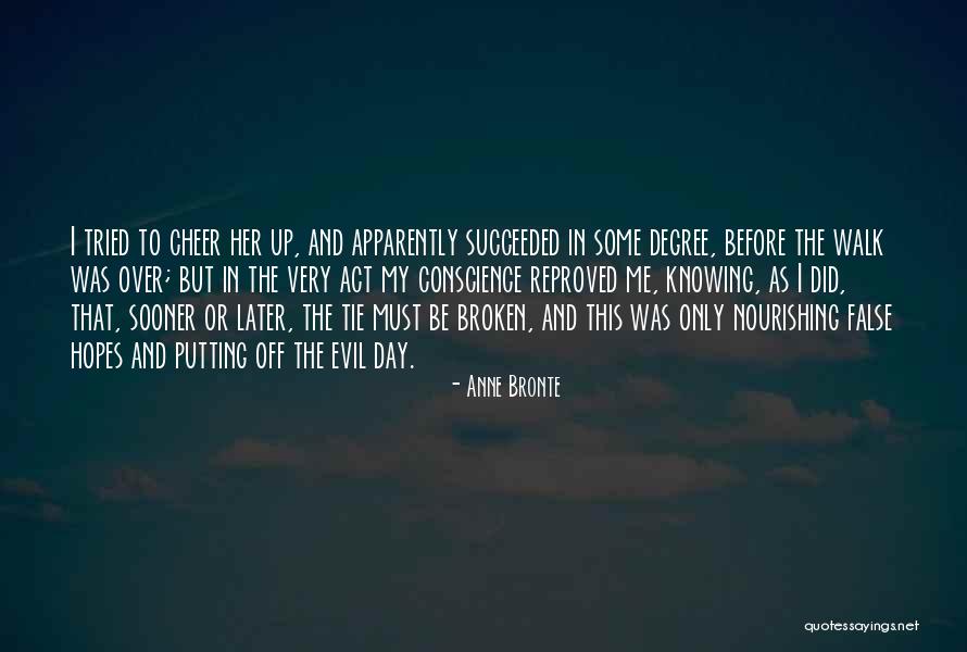 Lesbische Liebesfilme Quotes By Anne Bronte Lesbische Liebesfilme Quotes By Anne Bronte