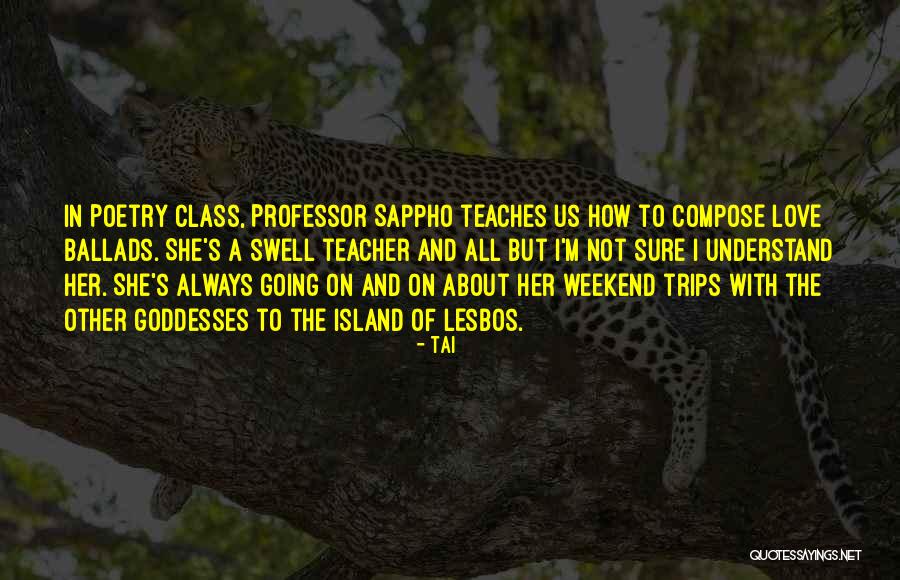 Lesbos Quotes By Tai Lesbos Quotes By Tai