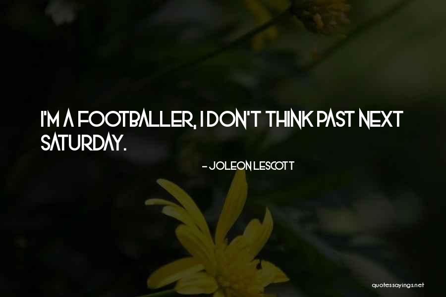 Lescott Quotes By Joleon Lescott Lescott Quotes By Joleon Lescott