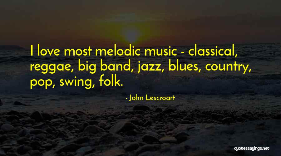 Lescroart John Quotes By John Lescroart Lescroart John Quotes By John Lescroart