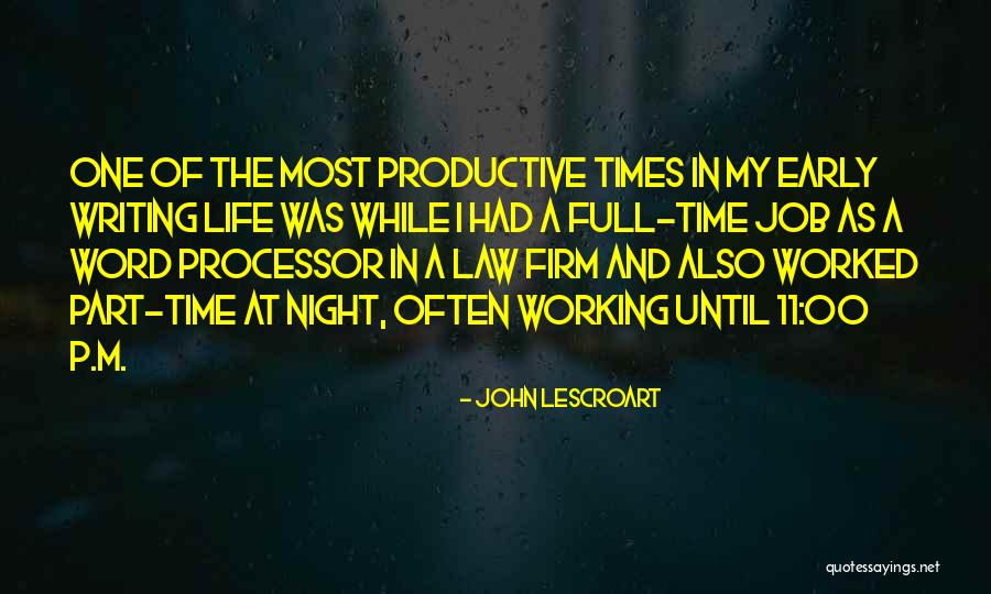 Lescroart John Quotes By John Lescroart Lescroart John Quotes By John Lescroart