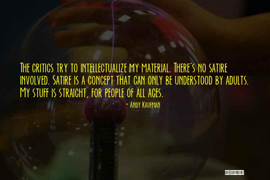 Lescuras Quotes By Andy Kaufman Lescuras Quotes By Andy Kaufman