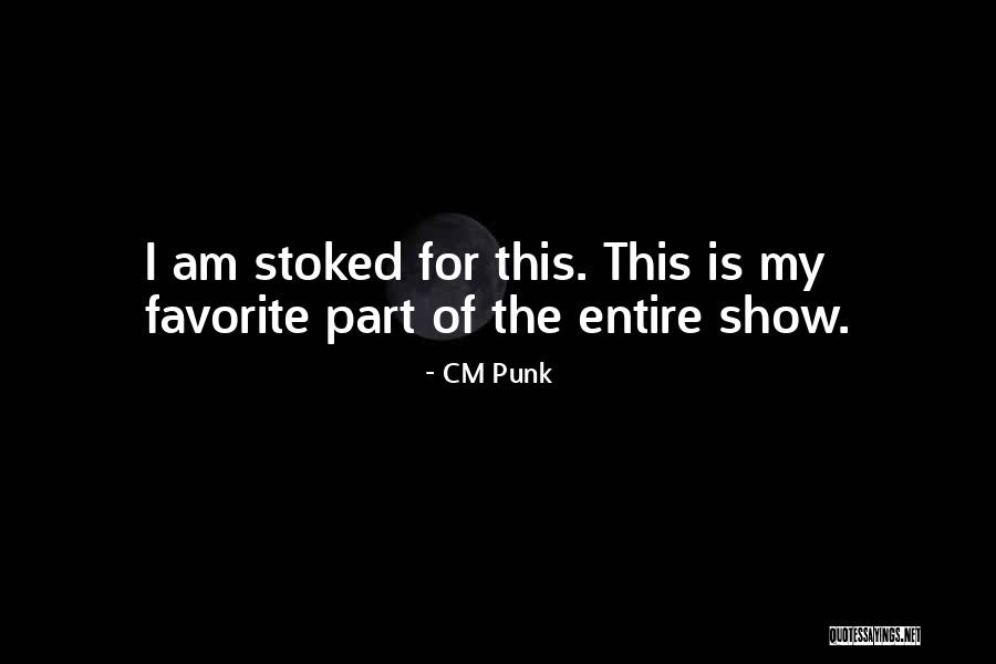 Lescure Toulon Quotes By CM Punk Lescure Toulon Quotes By CM Punk