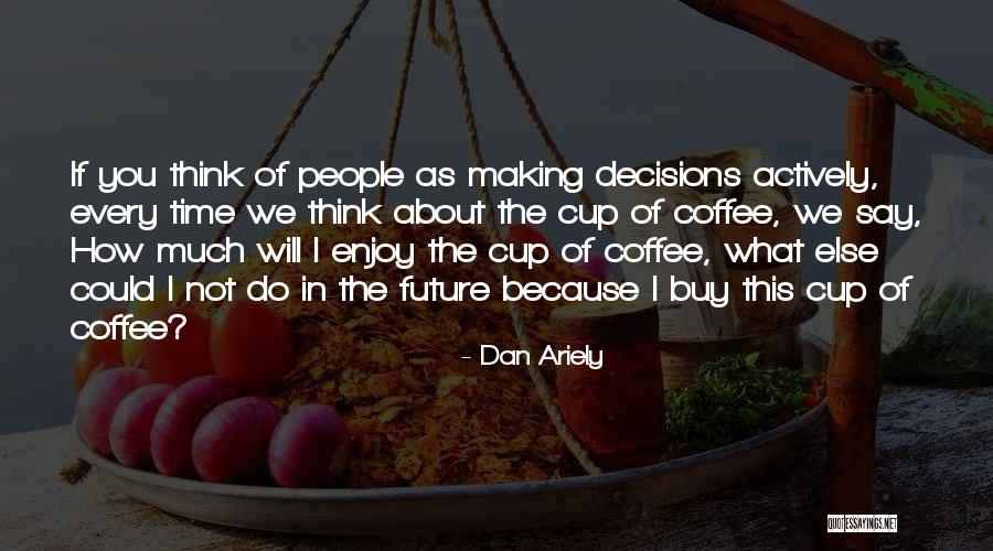 Lesean Thomas Quotes By Dan Ariely Lesean Thomas Quotes By Dan Ariely