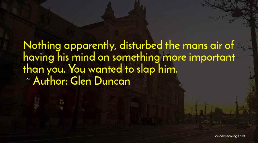 Lesebuchgeschichten Quotes By Glen Duncan