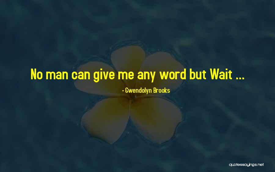 Lesezeichen Symbolleiste Quotes By Gwendolyn Brooks