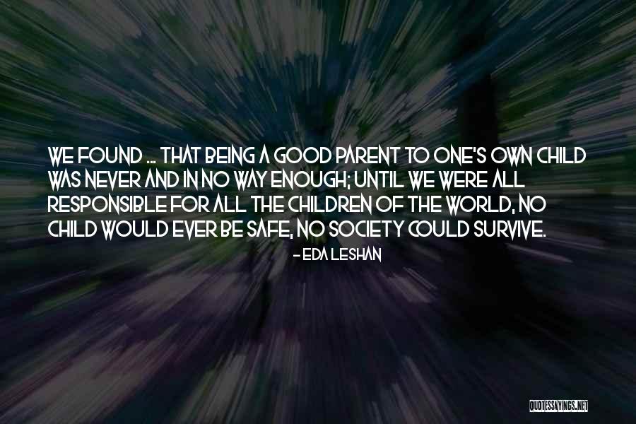 Leshan Child Quotes By Eda LeShan Leshan Child Quotes By Eda LeShan