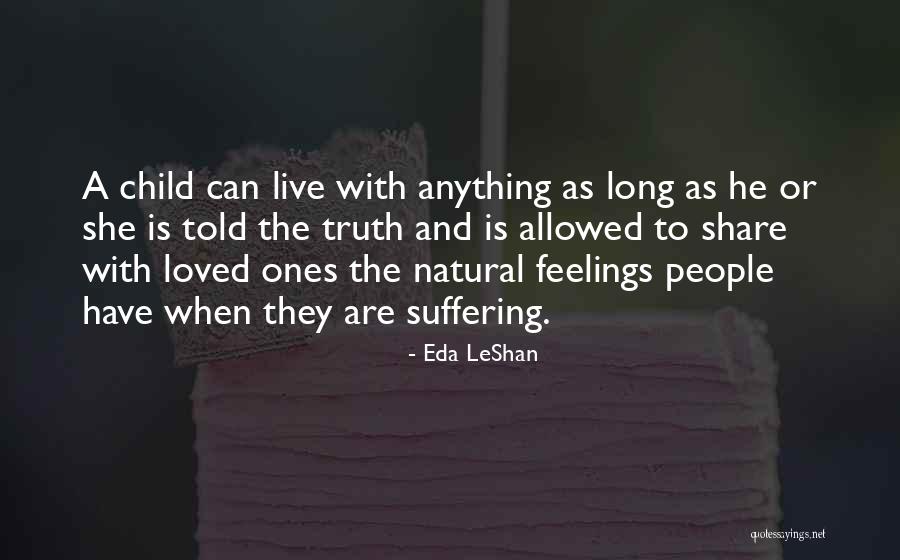 Leshan Child Quotes By Eda LeShan Leshan Child Quotes By Eda LeShan