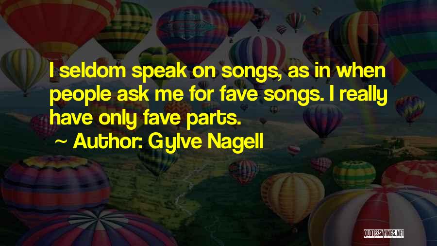 Leshane Quotes By Gylve Nagell