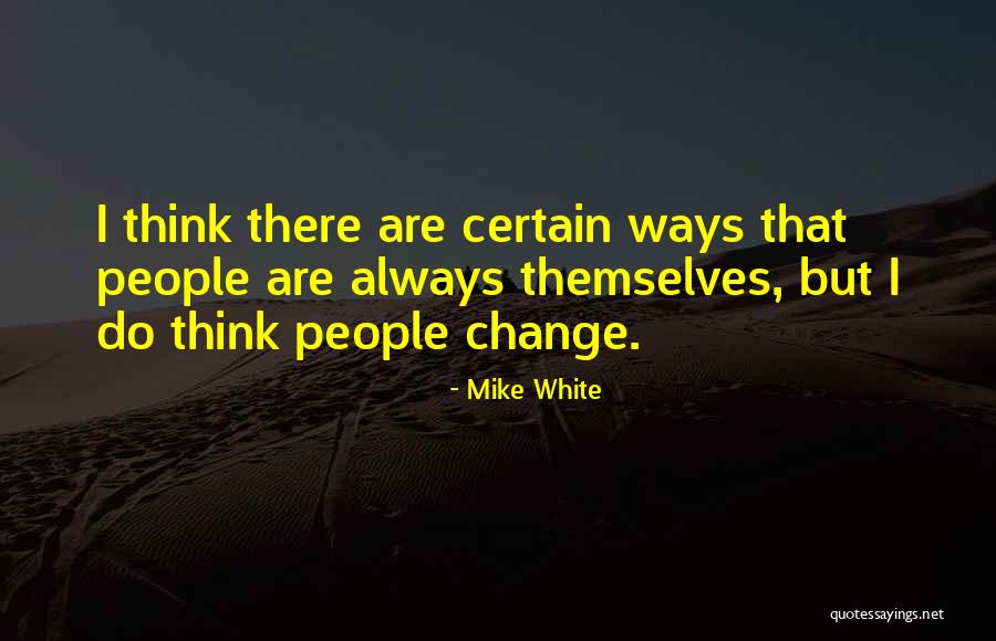 Leshe Scenes Quotes By Mike White Leshe Scenes Quotes By Mike White