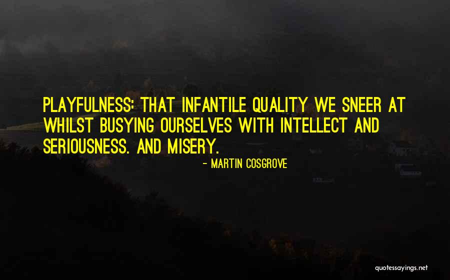 Leshishlashors Quotes By Martin Cosgrove Leshishlashors Quotes By Martin Cosgrove
