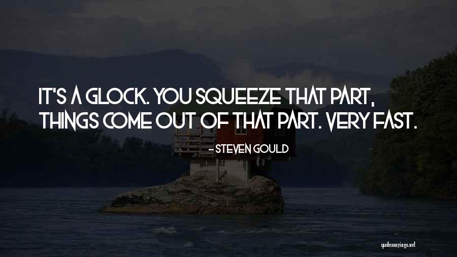 Leshishlashors Quotes By Steven Gould Leshishlashors Quotes By Steven Gould