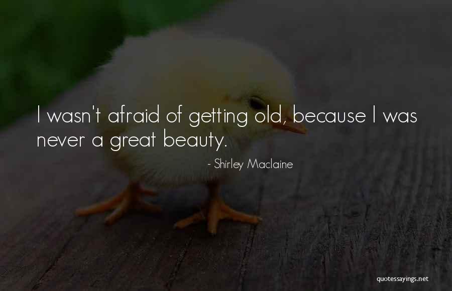 Lesieur Salad Quotes By Shirley Maclaine