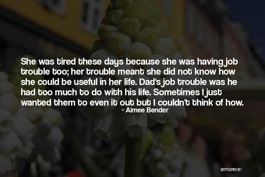 Lesinski Dentist Quotes By Aimee Bender Lesinski Dentist Quotes By Aimee Bender