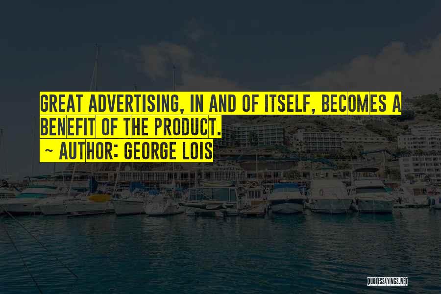 Lesion Quotes By George Lois