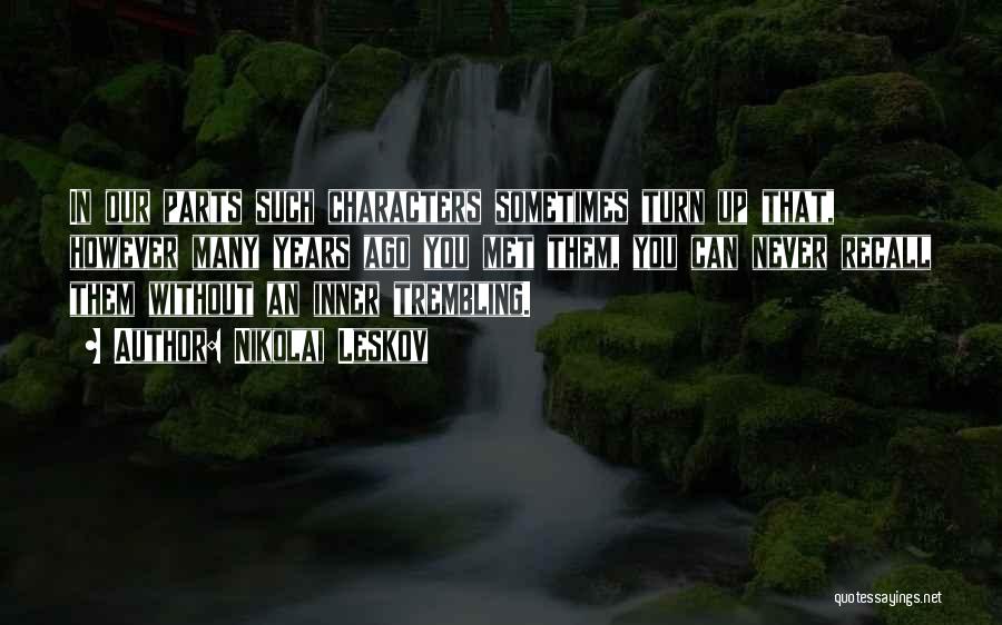 Leskov Quotes By Nikolai Leskov