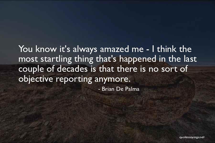 Leskovik Quotes By Brian De Palma Leskovik Quotes By Brian De Palma