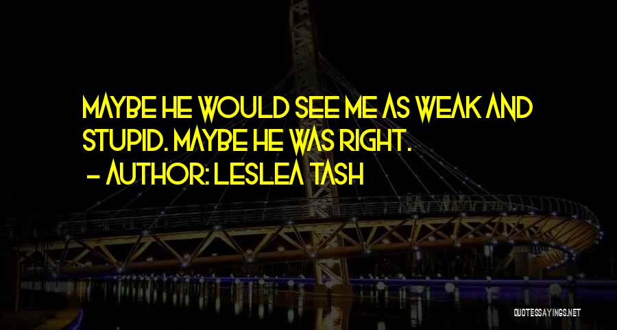 Leslea Tash Quotes 132224