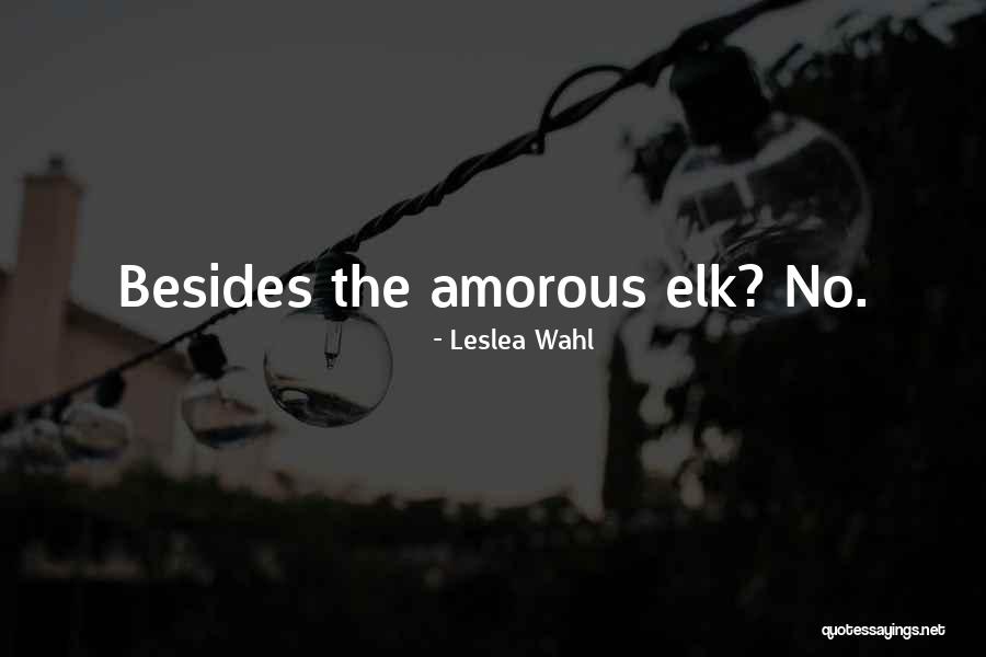 Leslea Wahl Quotes 1225136