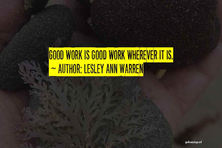 Lesley Ann Warren Quotes 2226263