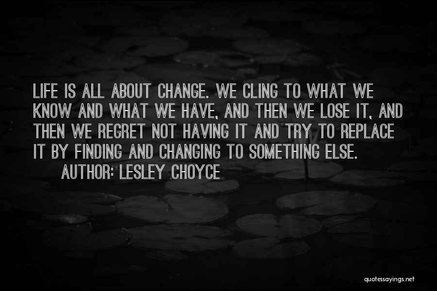 Lesley Choyce Quotes 162533