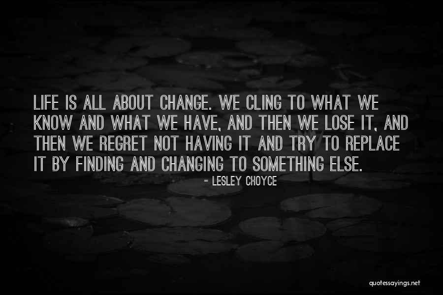 Lesley Choyce Quotes 162533