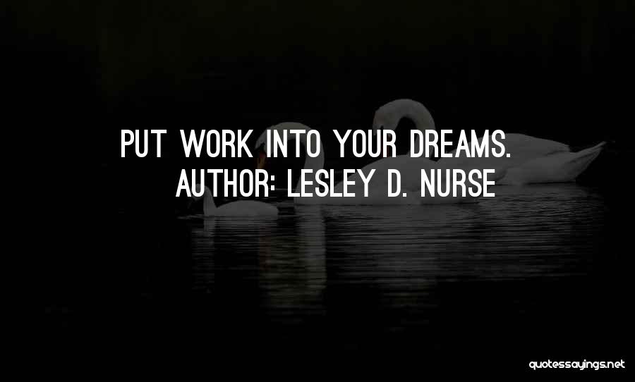 Lesley D. Nurse Quotes 333718