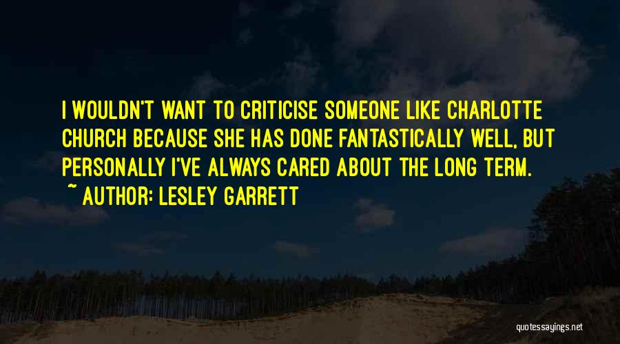 Lesley Garrett Quotes 1276537