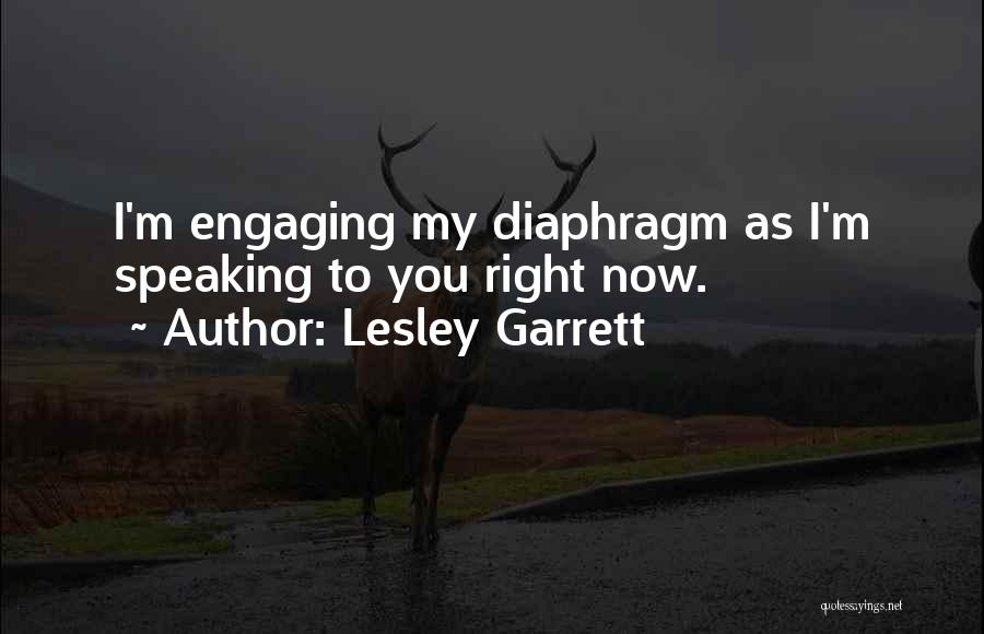 Lesley Garrett Quotes 1287550