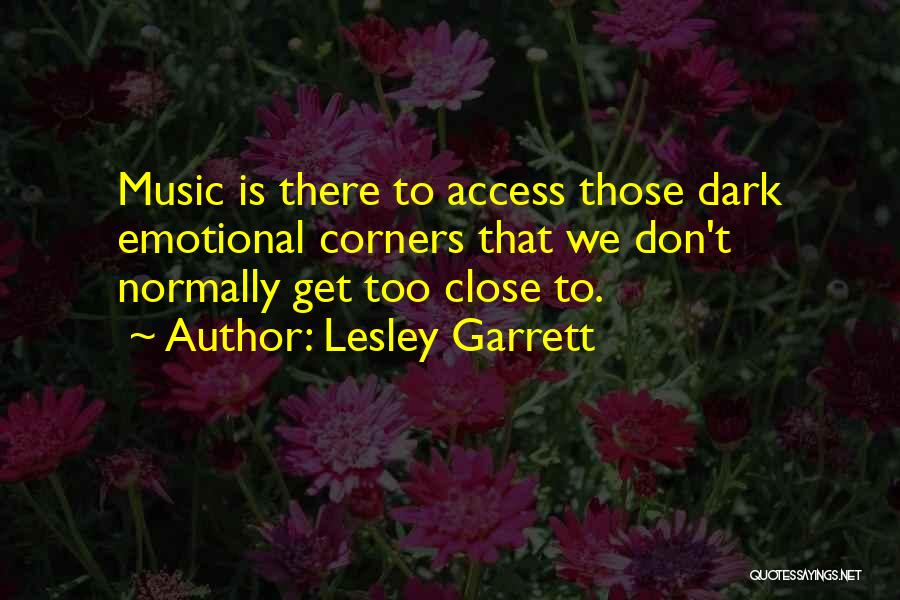Lesley Garrett Quotes 1550985