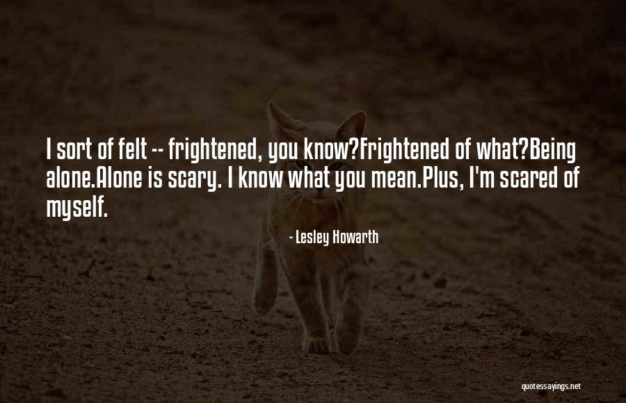 Lesley Howarth Quotes 1213828