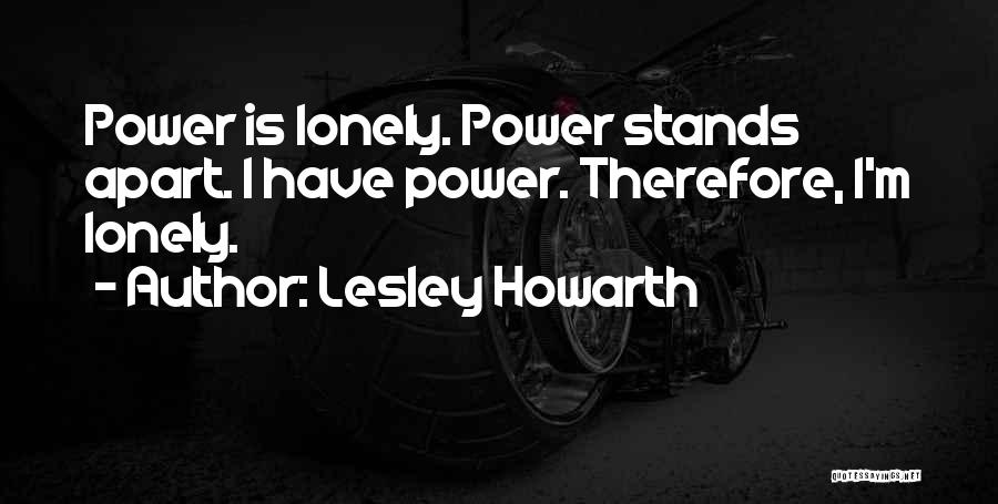 Lesley Howarth Quotes 1709298