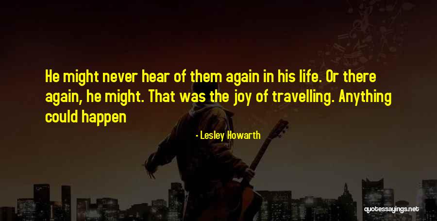 Lesley Howarth Quotes 99601