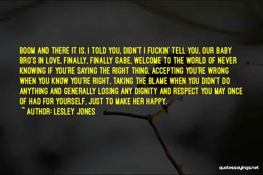 Lesley Jones Quotes 535048