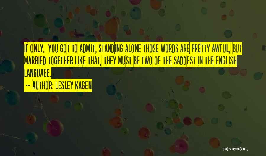 Lesley Kagen Quotes 1389849