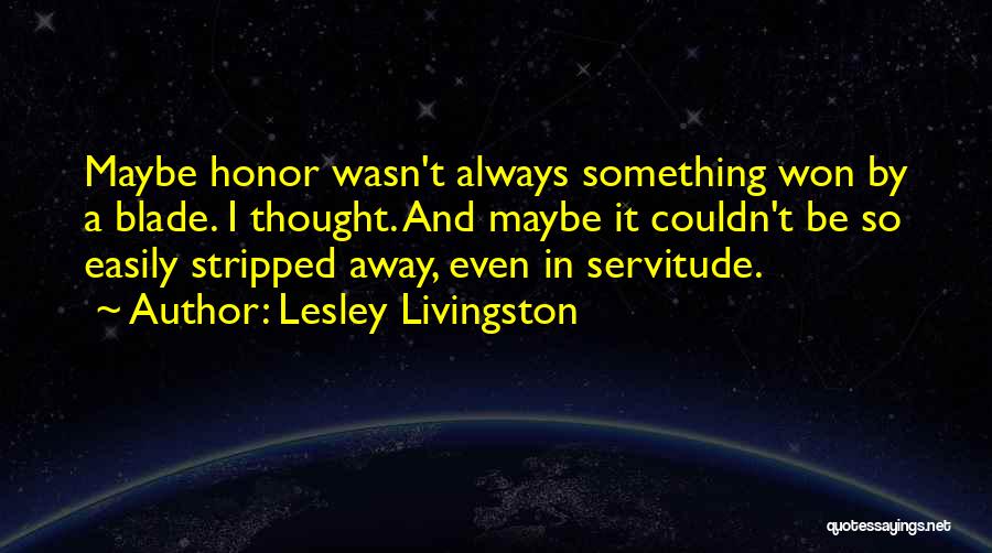 Lesley Livingston Quotes 1428812