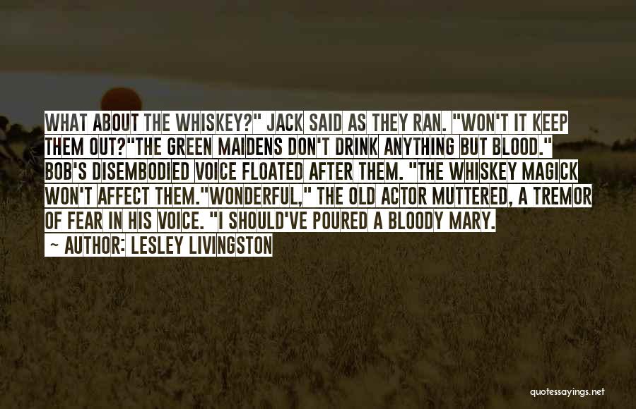 Lesley Livingston Quotes 98159