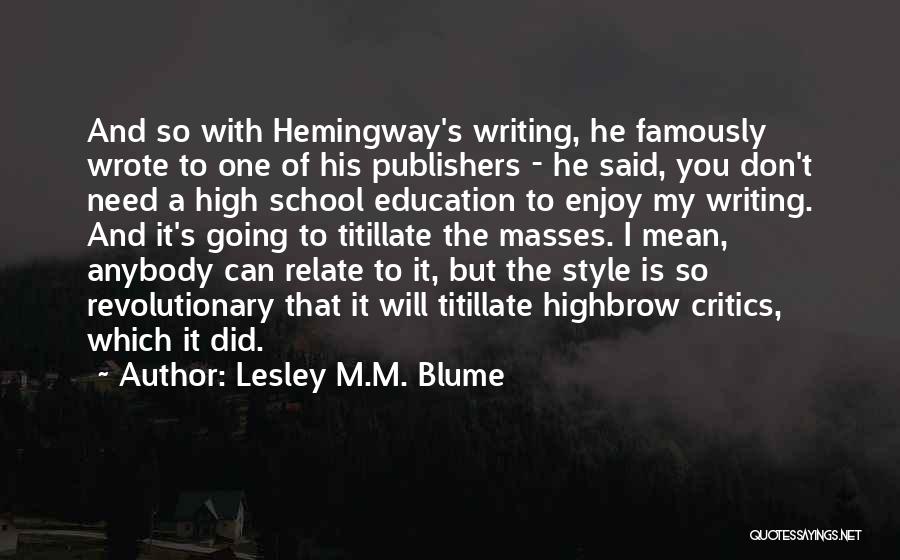 Lesley M.M. Blume Quotes 708842