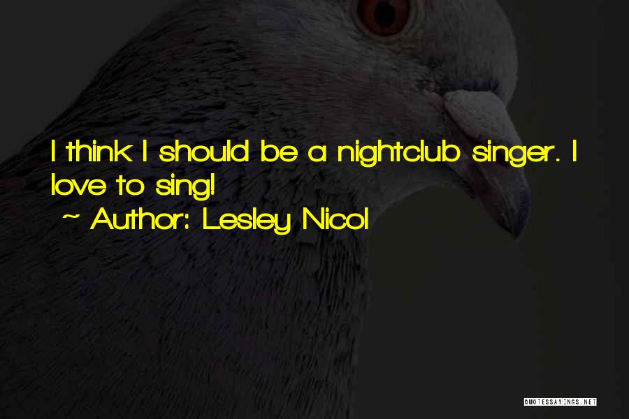 Lesley Nicol Quotes 1096725