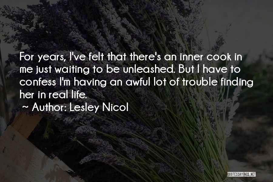 Lesley Nicol Quotes 476898