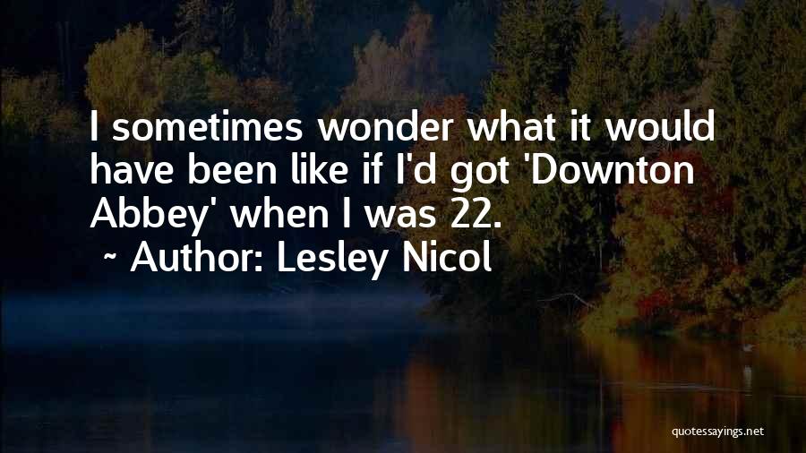 Lesley Nicol Quotes 769668