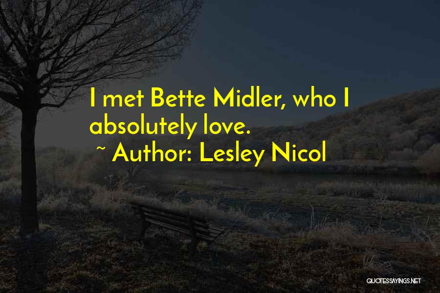 Lesley Nicol Quotes 855815