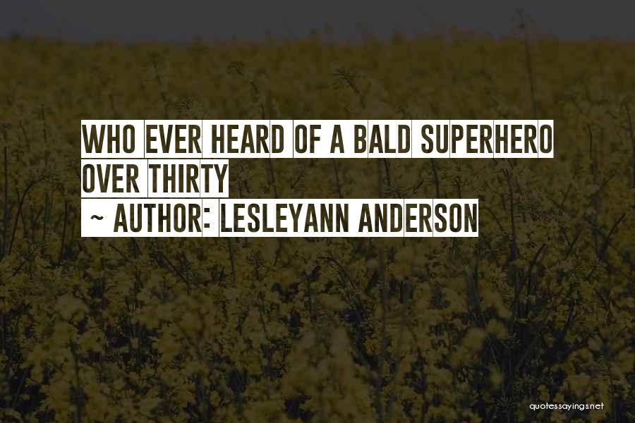 Lesleyann Anderson Quotes 2033359