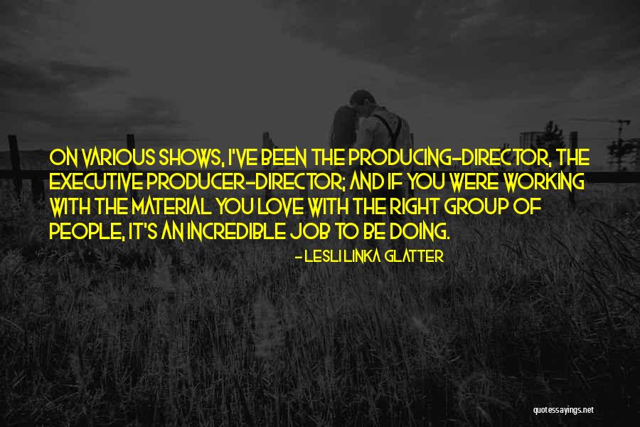 Lesli Linka Glatter Quotes 2144071 Lesli Linka Glatter Quotes 2144071