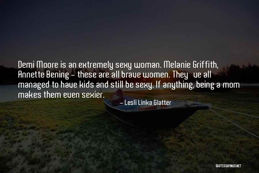 Lesli Linka Glatter Quotes 516960