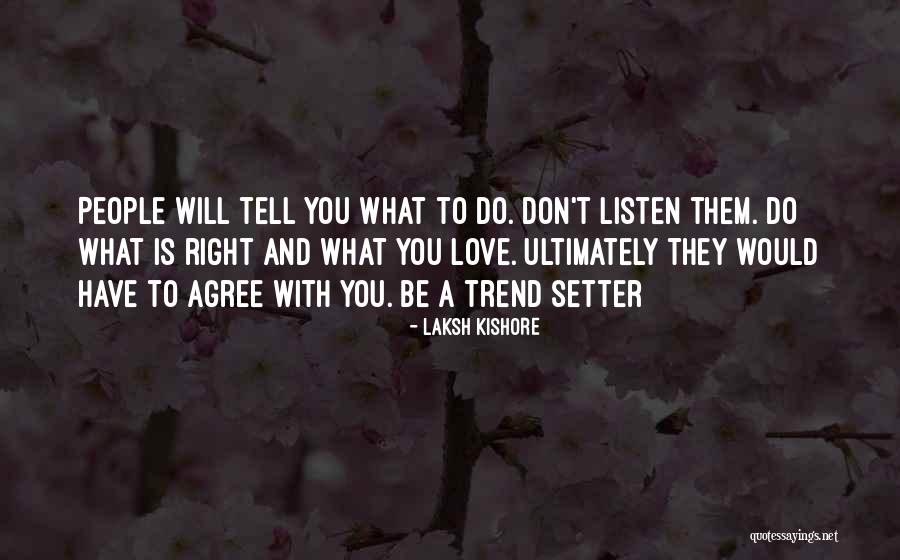 Lesliann Helmus Quotes By Laksh Kishore Lesliann Helmus Quotes By Laksh Kishore